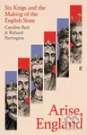 Arise, England (Six Kings and the Making of the English State) - kniha z kategorie Humanitní a společenské vědy