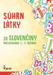 Súhrn látky zo slovenčiny – precvičovanie 2. – 5. ročníka - kniha z kategorie 1. stupeň