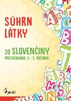 Súhrn látky zo slovenčiny – precvičovanie 2. – 5. ročníka - kniha z kategorie 1. stupeň