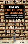The Curse of Bigness (How Corporate Giants Came to Rule the World) - kniha z kategorie Odborné a naučné