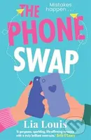 The Phone Swap (A new enemies-to-lovers romance from the author of BETTER LEFT UNSENT)