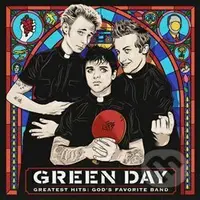 Green Day: Greatest Hits: God's Favorite Band - Green Day