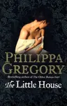 The Little House - Philippa Gregory