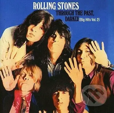 The Rolling Stones:  Through The Past, Darkly (Big Hits Vol. 2)