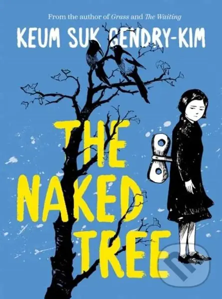 The Naked Tree - Keum suk Gendry-Kim