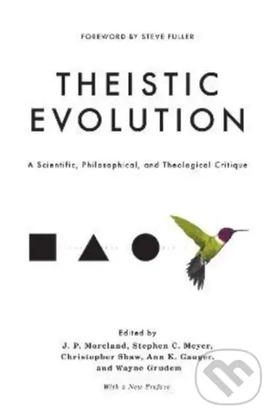 Theistic Evolution (A Scientific, Philosophical, and Theological Critique) - kniha z kategorie Filozofie