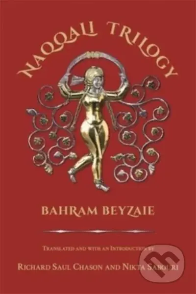 Naqqali Trilogy (Azhdahak, Arash, Testament of Bondar Bidakhsh) - kniha z kategorie Drama a divadelní hry