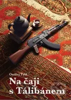 Na čaji s Tálibánem (Vyprávění o cestě Afghánistánem) - kniha z kategorie Cestopisy z Asie
