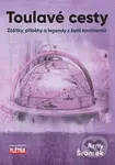 Toulavé cesty (Zážitky, příběhy a legendy z šesti kontinentů) - kniha z kategorie Cestopisy