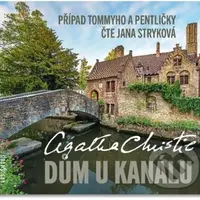 Dům u kanálu (Případ Tommyho a Pentličky) - Agatha Christie - audiokniha z kategorie Detektivky, thrillery a horory