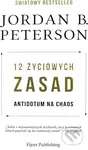 12 życiowych zasad - Jordan B. Peterson - kniha z kategorie Psychologie