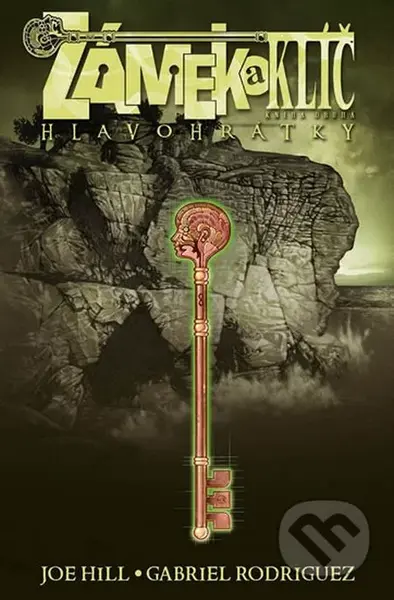 Zámek a klíč 2: Hlavohrátky - Joe Hill, Gabriel Rodriguez - kniha z kategorie Komiksy