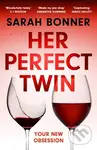 Her Perfect Twin (A completely addictive psychological thriller with a killer twist) - kniha z kategorie Detektivky, thrillery a horory