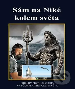 Sám na Niké kolem světa (Příběhy prvního Čecha na sólo plavbě kolem světa) - kniha z kategorie Beletrie pro děti
