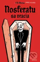 Nosferatu sa vracia - Andrej Kolenčík, Andrej Kolenčík (ilustrátor), Adrián Hnát (ilustrátor) - kniha z kategorie Komiksy
