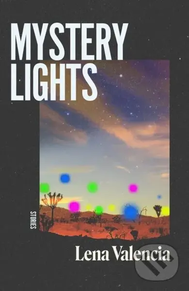 Mystery Lights - Lena Valencia