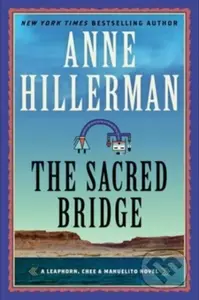 Sacred Bridge (A Novel) - Anne Hillerman - kniha z kategorie Detektivky, thrillery a horory