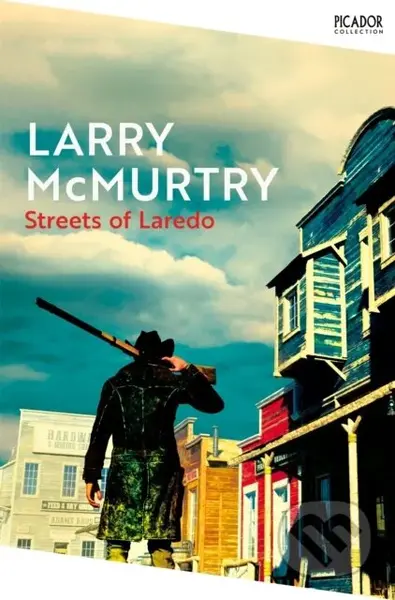 Streets of Laredo - Larry McMurtry - kniha z kategorie Beletrie