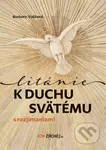 Litánie k Duchu Svätému s rozjímaniami - Barbora Vašková - kniha z kategorie Duchovní život