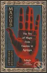 Magus (The Art of Magic from Faustus to Agrippa) - Anthony Grafton