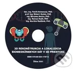 3D rekonštrukcia a lokalizácia biomedicínskych dát v 3D priestore