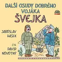 David Novotný – Hašek: Další osudy dobrého vojáka Švejka