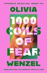 1000 Coils of Fear - Olivia Wenzel, S. Fischer Verlag GmbH