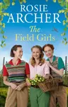 The Field Girls - Rosie Archer