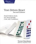 Test-Driven React, Second Edition - Trevor Burnham