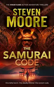 The Samurai Code - Steven Moore