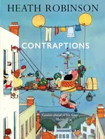 Contraptions - William Heath Robinson