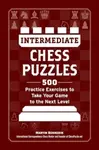 Intermediate Chess Puzzles - Martin Bennedik