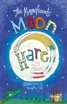 The Magnificent Moon Hare - Sue Monroe
