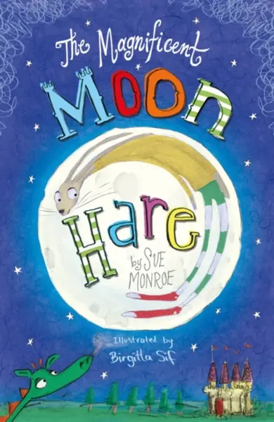 The Magnificent Moon Hare - Sue Monroe