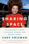 Sharing Space - Cady Coleman