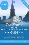 The Ultimate UCAS Personal Statement Guide - Rohan Agarwal, David Salt