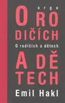 O rodičích a dětech - Emil Hakl