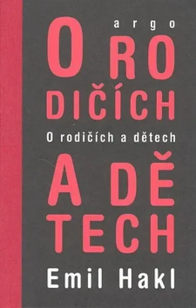 O rodičích a dětech - Emil Hakl