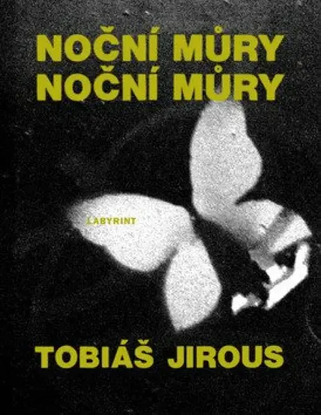 Noční můry  noční můry - Tobiáš Jirous