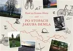 Pouť na Svatou Horu aneb Po stopách Jakuba Demla - Daniela Iwashita, Petr  Holkup
