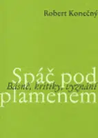 Spáč pod plamenem - Robert Konečný