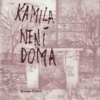 Kamila není doma