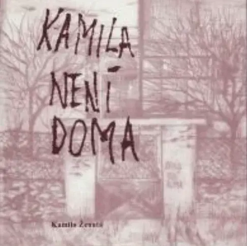 Kamila není doma