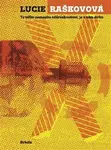 To víčko nemusíte odšroubovávat, je v něm dírka - Lucie Raškovová, Karel Haloun