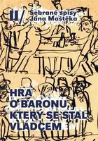 Hra o baronu, který se stal vládcem - Jan Moštěk