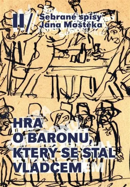 Hra o baronu, který se stal vládcem - Jan Moštěk