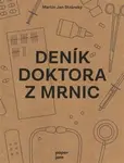 Deník doktora z Mrnic - Martin Jan Stránský