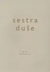Sestra duše - Sylva Fischerová