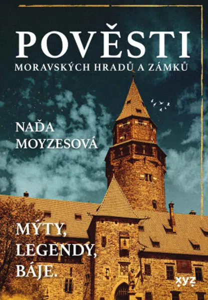 Pověsti moravských hradů a zámků - Naďa Moyzesová - e-kniha