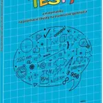 Testy z matematiky na prijímacie skúšky na osemročné gymnáziá - Jana Králíková, Jaroslav Kurcina, Karin Macháčová